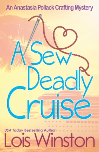 Se Deadly Cruise  An Anastasia Pollack Crafting Mystery [Paperback]