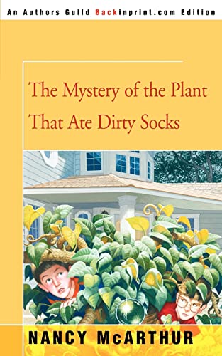 The Mystery Of The Plant That Ate Dirty Socks [Paperback]