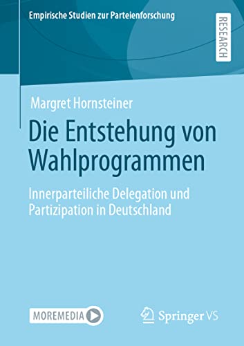 Die Entstehung von Wahlprogrammen Innerparteiliche Delegation und Partizipation [Paperback]