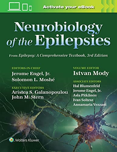 Neurobiology of the Epilepsies: From Epilepsy: A Comprehensive Textbook, 3rd Edi [Paperback]