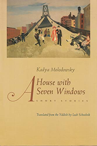 A House Of Seven Windows: Short Stories (judaic Traditions In Literature, Music, [Paperback]