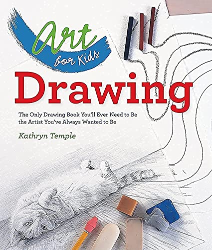 Art for Kids: Drawing: The Only Drawing Book