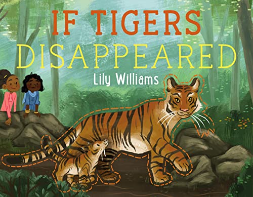 If Tigers Disappeared [Hardcover]