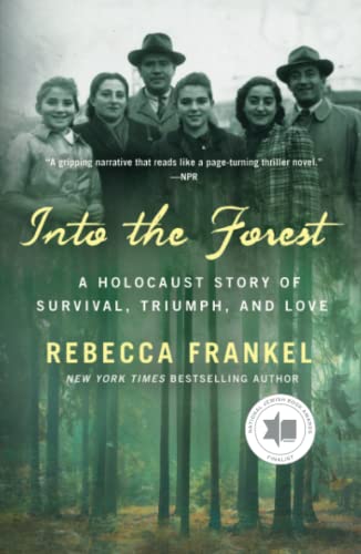 Into the Forest: A Holocaust Story of Surviva