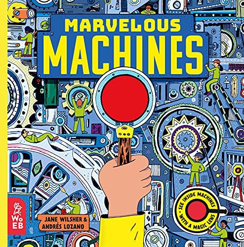 Marvelous Machines: A Magic Lens Book [Hardcover]