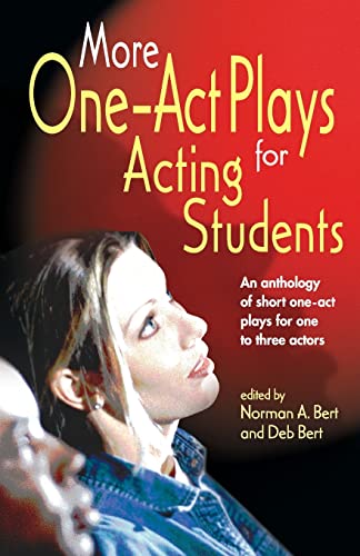 More One-Act Plays For Acting Students: An An