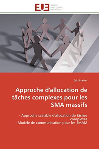 Approche D'allocation De Tches Complexes Pour Les Sma Massifs - Approche Scala [Paperback]