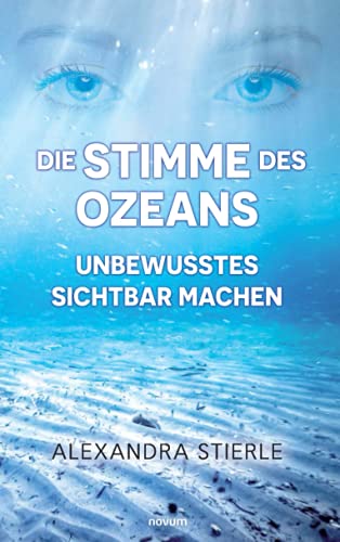 Die Stimme Des Ozeans - Unbeusstes Sichtbar Machen