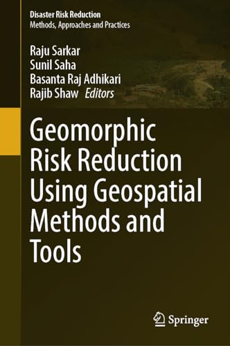 Geomorphic Risk Reduction Using Geospatial Methods and Tools [Hardcover]