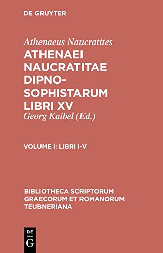 Dipnosophistarum, Vol. I Libri I-V [Hardcover]