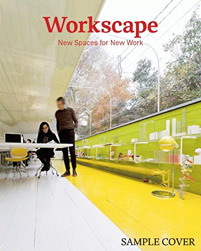 Workscape: New Spaces for New Work [Hardcover