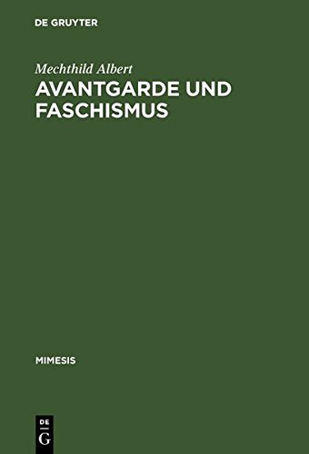 Avantgarde und Faschismus  Spanische Erzhlprosa 1925-1940 [Hardcover]