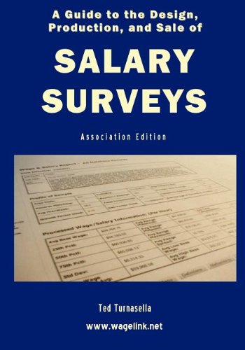 Guide to the Design, Production, and Sale of Salary Surveys [Paperback]