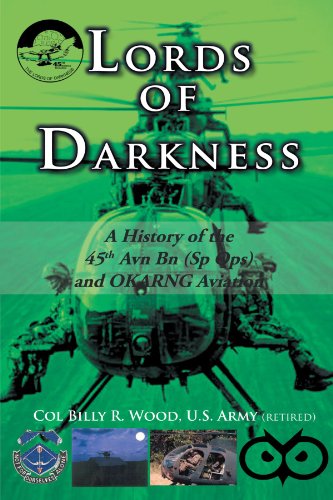 Lords Of Darkness A History Of The 45th Avn Bn (sp Ops) And Okarng Aviation [Paperback]