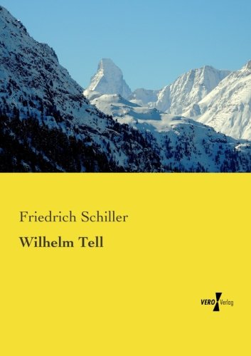 Wilhelm Tell (german Edition) [Paperback]