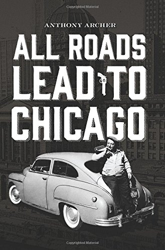 All Roads Lead To Chicago [Paperback]