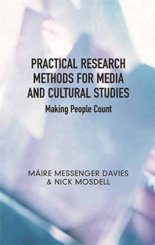 Practical Research Methods for Media and Cultural Studies: Making People Count [Paperback]