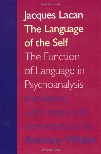 The Language Of The Self The Function Of Language In Psychoanalysis [Paperback]