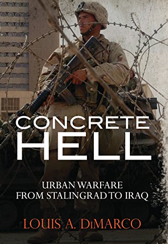 Concrete Hell Urban Warfare From Stalingrad to Iraq [Paperback]