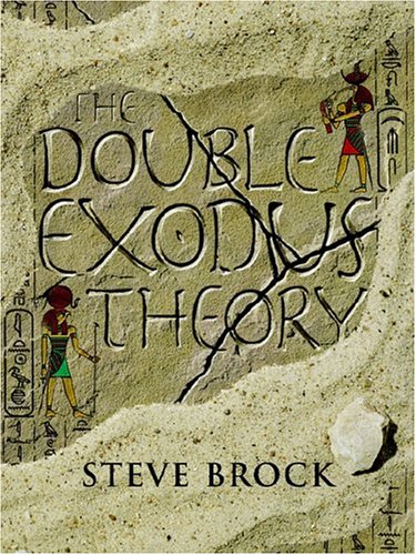 The Double Exodus Theory [Paperback]