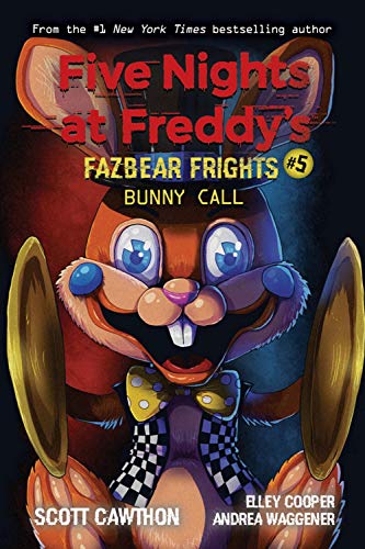 Bunny Call (Five Nights at Freddy's: Fazbear Frights #5) [Paperback]