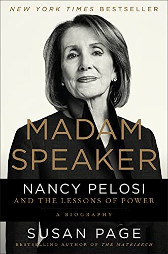 Madam Speaker: Nancy Pelosi and the Lessons of Power [Hardcover]