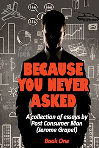 Because You Never Asked (book One) [Paperback]