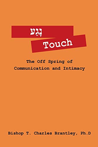 Touch The Off Spring Of Communication And Intimacy [Paperback]