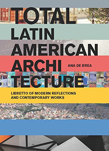 Total Latin American Architecture: Libretto o