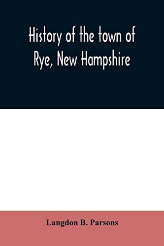 History Of The Ton Of Rye, Ne Hampshire