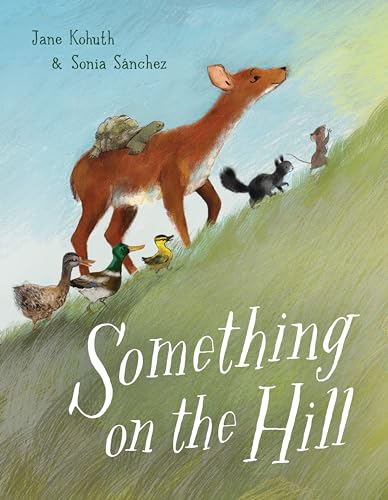 Something on the Hill [Hardcover]