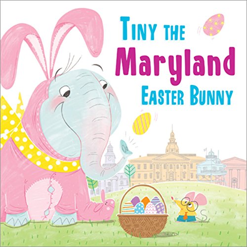 Tiny the Maryland Easter Bunny [Hardcover]