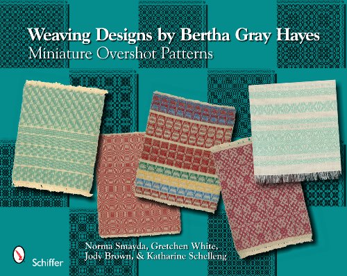 Weaving Designs By Bertha Gray Hayes Miniature Overshot Patterns [Hardcover]