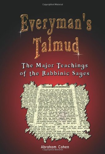 Everyman's Talmud The Major Teachings Of The Rabbinic Sages [Paperback]