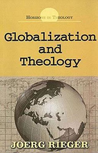 Globalization And Theology (horizons In Theology) [Paperback]