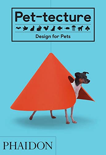 Pet-tecture: Design for Pets [Hardcover]