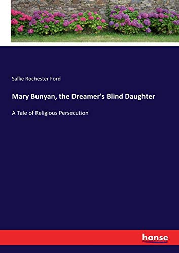 Mary Bunyan, the Dreamer's Blind Daughter [Paperback]