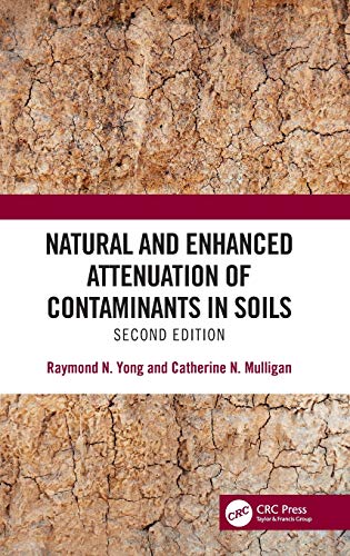 Natural and Enhanced Attenuation of Contaminants in Soils, Second Edition [Hardcover]