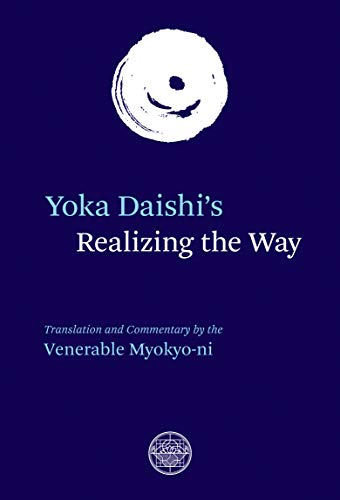 Yoka Daishi's Realizing the Way: Translation and Commentary [Paperback]