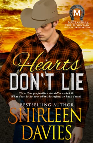 Hearts Don't Lie (maclarens Of Fire Mountain Contemporary) (volume 6) [Paperback]