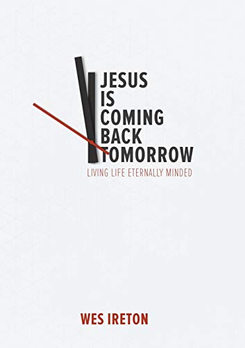 Jesus Is Coming Back Tomorro [Paperback]