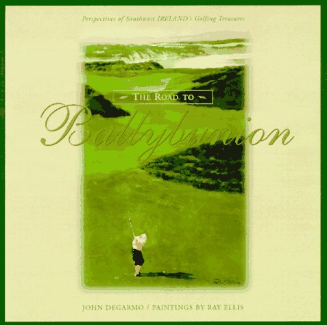 The Road to Ballybunion [Hardcover]