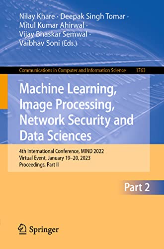 Machine Learning, Image Processing, Netork Security and Data Sciences 4th Inte [Paperback]