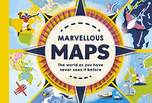 Marvelous Maps: Our changing world in 40 amaz