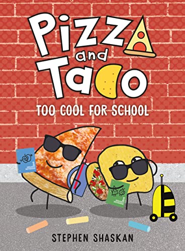 Pizza and Taco: Too Cool for School: (A Graph