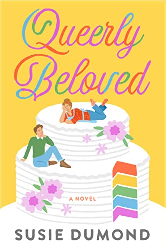 Queerly Beloved: A Novel [Paperback]