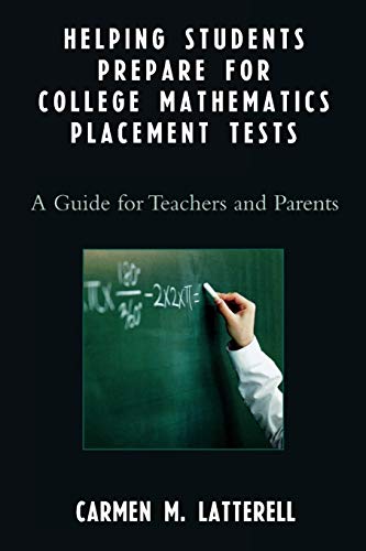 Helping Students Prepare for College Mathematics Placement Tests A Guide for Te [Paperback]