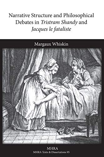 Narrative Structure And Philosophical Debates In Tristram Shandy And Jacques Le  [Paperback]