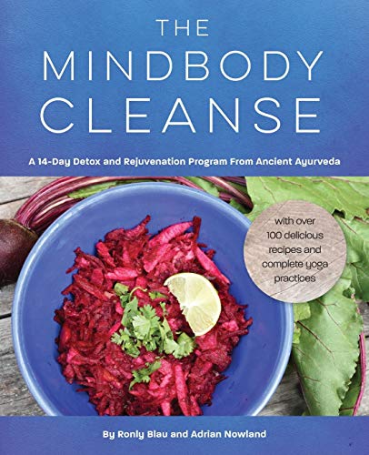 The Mindbody Cleanse A 14-Day Detox And Rejuvenation Program From Ancient Ayurv [Paperback]