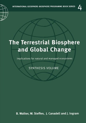 The Terrestrial Biosphere and Global Change Implications for Natural and Manage [Paperback]